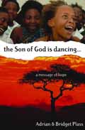 THE SON OF GOD IS DANCING