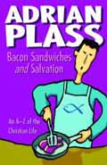 BACON SANDWICHES AND SALVATION