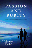 PASSION AND PURITY