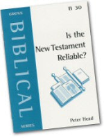 B30 IS THE NEW TESTAMENT RELIABLE?