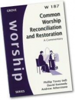 W187 COMMON WORSHIP RECONCILIATION & RESTORATION