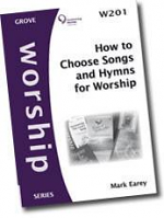 W201 HOW TO CHOOSE SONGS AND HYMNS FOR WORSHIP