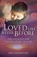LOVED LIKE NEVER BEFORE