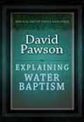 EXPLAINING WATER BAPTISM