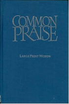 COMMON PRAISE LARGE PRINT WORDS EDITION HB