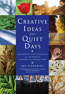 CREATIVE IDEAS FOR QUIET DAYS