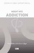 INSIGHT INTO ADDICTION