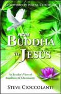 FROM BUDDHA TO JESUS