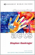 CROSSWAY BIBLE GUIDES - ACTS