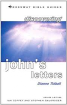 CROSSWAY BIBLE GUIDE JOHNS LETTERS