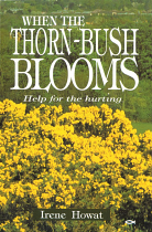 WHEN THE THORN BUSH BLOOMS