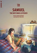 SAMUEL THE BOY WHO LISTENED