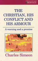 THE CHRISTIAN HIS CONFLICTS AND HIS ARMOUR