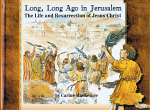 LONG LONG AGO IN JERUSALEM