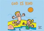 GOD IS KIND