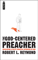 THE GOD CENTRED PREACHER