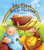 MY FIRST BIBLE STORIES OLD TESTAMENT