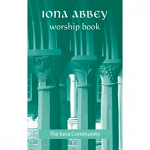 IONA ABBEY WORSHIP BOOK