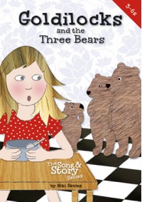 GOLDILOCKS AND THE THREE BEARS