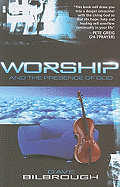 WORSHIP AND THE PRESENCE OF GOD