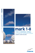 MARK 1-8: THE COMING KING