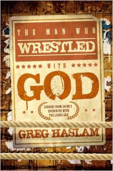 MAN WHO WRESTLED WITH GOD