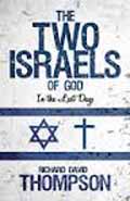 THE TWO ISRAELS OF GOD IN THE LAST DAYS