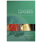 DISCIPLESHIP EXPLORED UNIVERSAL LEADER'S GUIDE