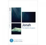 JONAH THE DEPTHS OF GRACE GOOD BOOK GUIDE