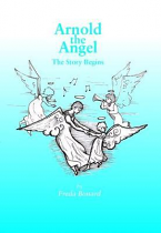 ARNOLD THE ANGEL THE STORY BEGINS