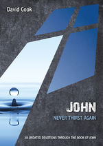 JOHN: NEVER THIRST AGAIN