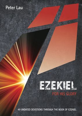 EZEKIEL FOR HIS GLORY