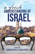 A FRESH UNDERSTANDING OF ISRAEL