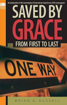 SAVED BY GRACE FROM FIRST TO LAST
