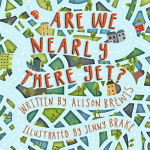 ARE WE NEARLY THERE YET