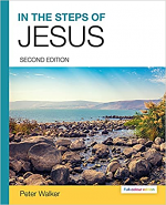 IN THE STEPS OF JESUS SECOND EDITION