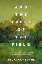 AND THE TREES OF THE FIELD