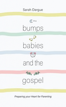 BUMPS BABIES AND THE GOSPEL