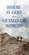 WHERE IS GOD IN A MESSED UP WORLD TRACT PACK OF 25 