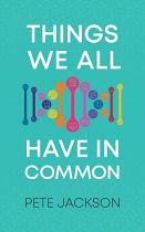THINGS WE HAVE IN COMMON
