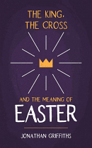 KING THE CROSS AND THE MEANING OF EASTER