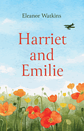 HARRIET AND EMILIE