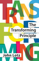 THE TRANSFORMING PRINCIPLE
