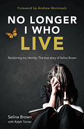 NO LONGER I WHO LIVE
