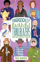 FANTASTICALLY FAITHFUL TRAILBLAZERS