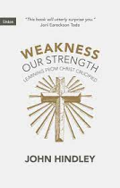 WEAKNESS OUR STRENGTH