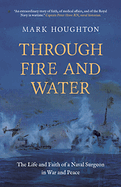 THROUGH FIRE AND WATER