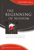 BEGINNING OF WISDOM PROVERBS VOLUME 1