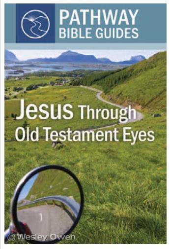 JESUS THROUGH OLD TESTAMENT EYES