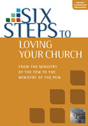 SIX STEPS TO LOVING YOUR CHURCH